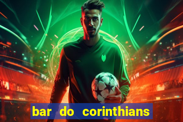 bar do corinthians em fortaleza